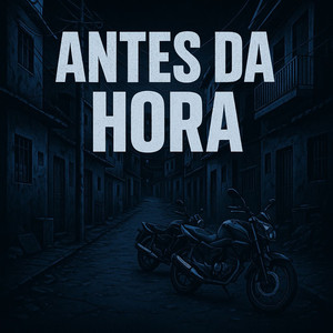 Antes da Hora