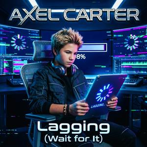 Lagging (Wait for It)