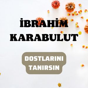 Dostlarını Tanırsın