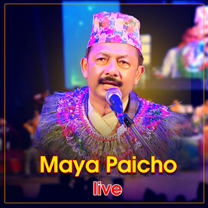Maya Paicho (Live)