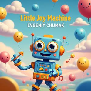 Little Joy Machine