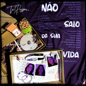 Não saio da sua vida