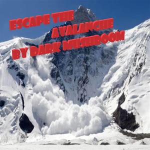 escape the avalanche
