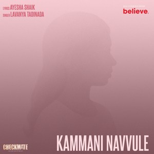Kammani Navvule (From "Checkmate")