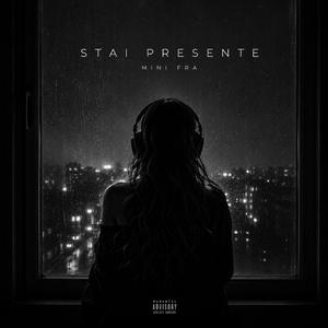 Stai presente