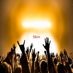 Skin (Complete version originally performed by Rag 'n' Bone Man)