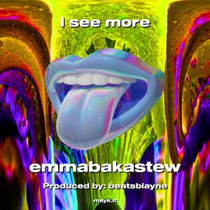 I see more