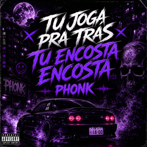 Tu Joga pra Trás Tu Encosta Encosta - Phonk