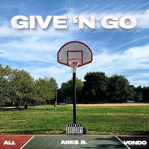 Give 'N Go (feat. ALI. & Vondo)