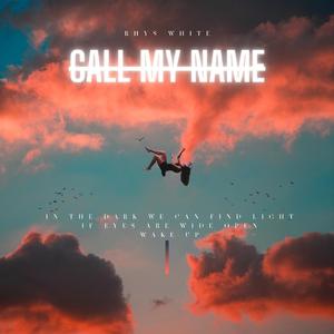 Call My Name