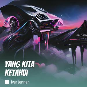 yang kita ketahui