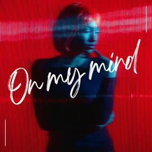 On My Mind