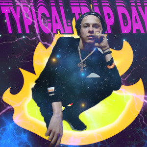 Typical Trap Day