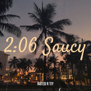 2:06 Saucy