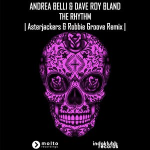 The Rhythm (Asterjackers & Robbie Groove Remix Edit)
