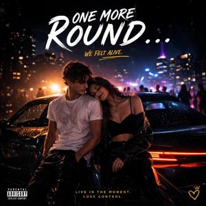 One More Round