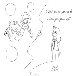 What You're Gonna Be When You Grow up?