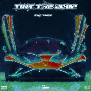 Tint The Whip