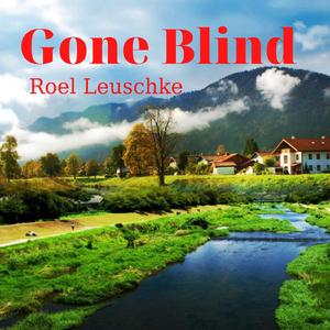 Gone Blind