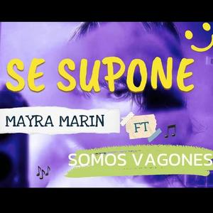 SE SUPONE (feat. Mayra Marin)