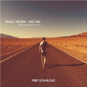 Sad Day (Kirill Nikolaev Remix)
