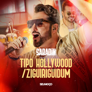 Tipo Hollywood / Ziguiriguidum (Sabadin)