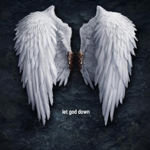 Let God Down