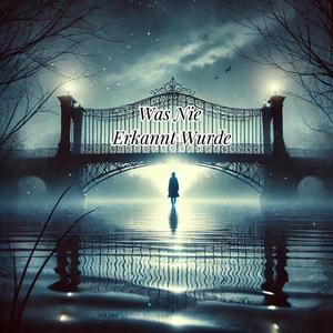 Was Nie Erkannt Wurde