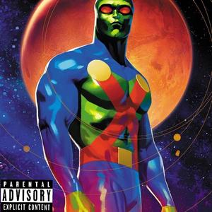 Martian Manhunter (feat. 30Bender, 30Kaine & TheRealist Louie)