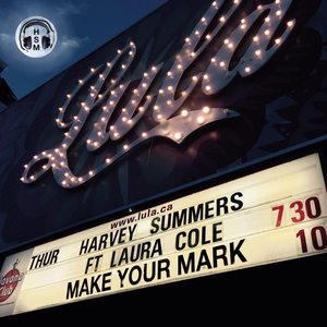Make Your Mark (Harvey Summers' Retro Future Mix)