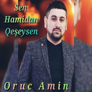 Sen Hamıdan Qeşeysen