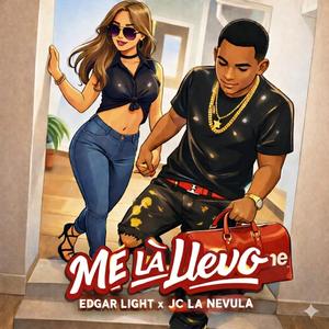 ME LA LLEVO (feat. Jc La Nevula)