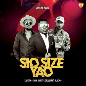 Sio Size Yao (feat. Centre Full M & Black G)