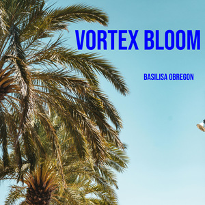 Vortex Bloom