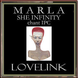 MARLA SHE INFINITY chant IPC