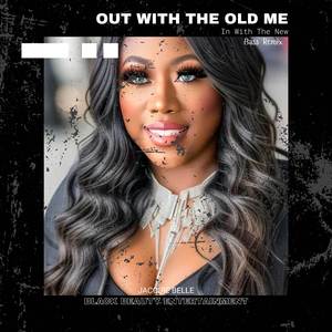 Out With The Old Me In With The New (Bass Remix)