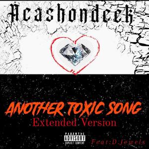 Another Toxic Song (feat. D.Jewels) (GamFamTv Remix)