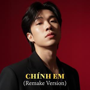Chính Em (Remake Version)