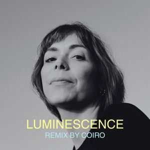 Luminescence (Coiro Remix)