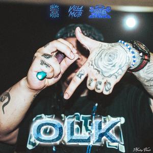 OLK (feat. Rico Laced, VILLA MOB & O SIDE MAFIA)