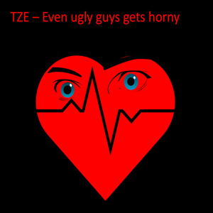 Even ugly guys gets horny