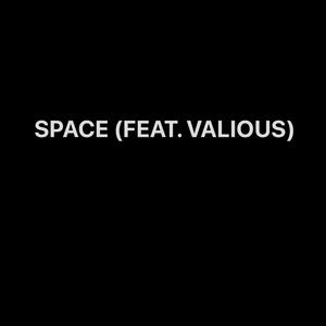 Space (feat. Valious)