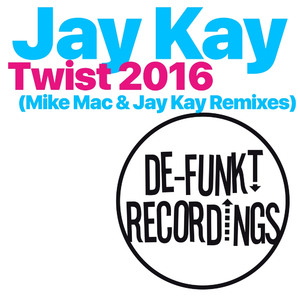 Twist (Remixes) (Jay Kay Remix)