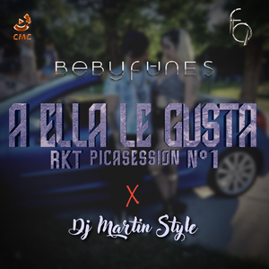 A Ella Le Gusta (RKT Picasession Nº1)