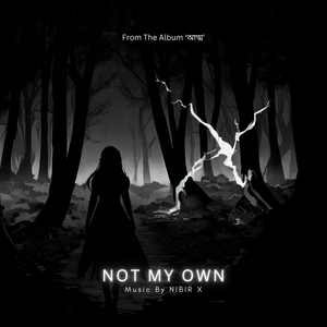 Not My Own (From "Atma")