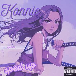 Konnie (sped up)