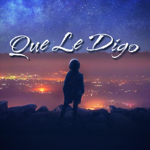Que Le Digo