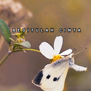 BEGITULAH CINTA