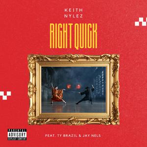 Right Quick (feat. Ty Brazil & Jay Nels)