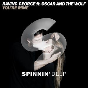 You're Mine (feat. Oscar And The Wolf) [Radio Edit]